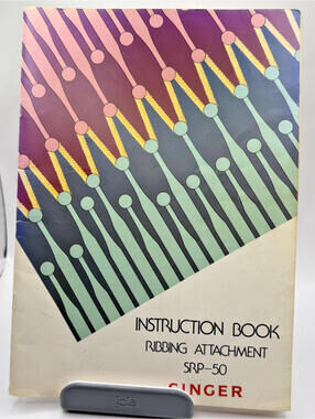 Singer Knitting Machine Ribber SRP-50 Instruction Manual + Part 2 Pattern Book